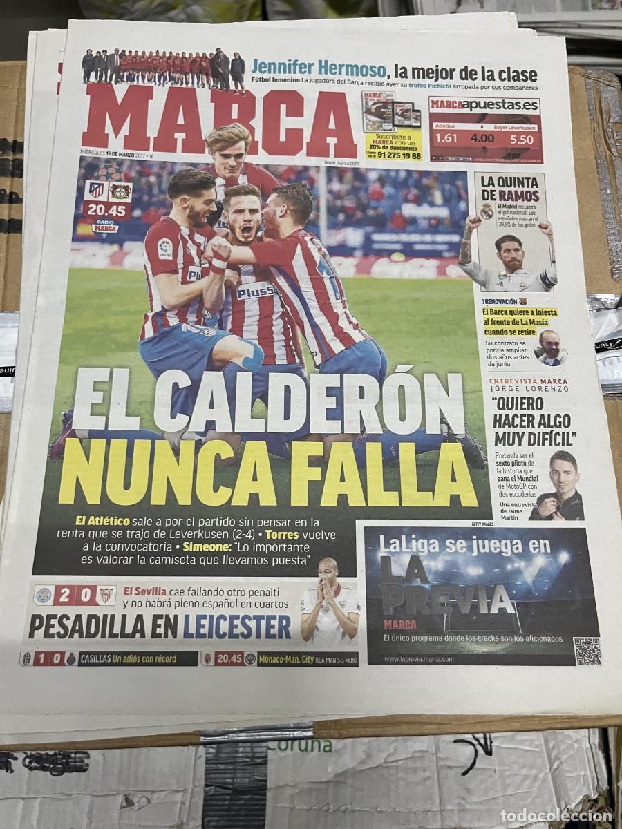 Coleccionismo deportivo: MARCA (15-3-2017) HOY CHAMPIONS ATLETICO MADRID BAYER LEVERKUSEN JENNI HERMOSO LEICESTER 2-0 SEVILLA