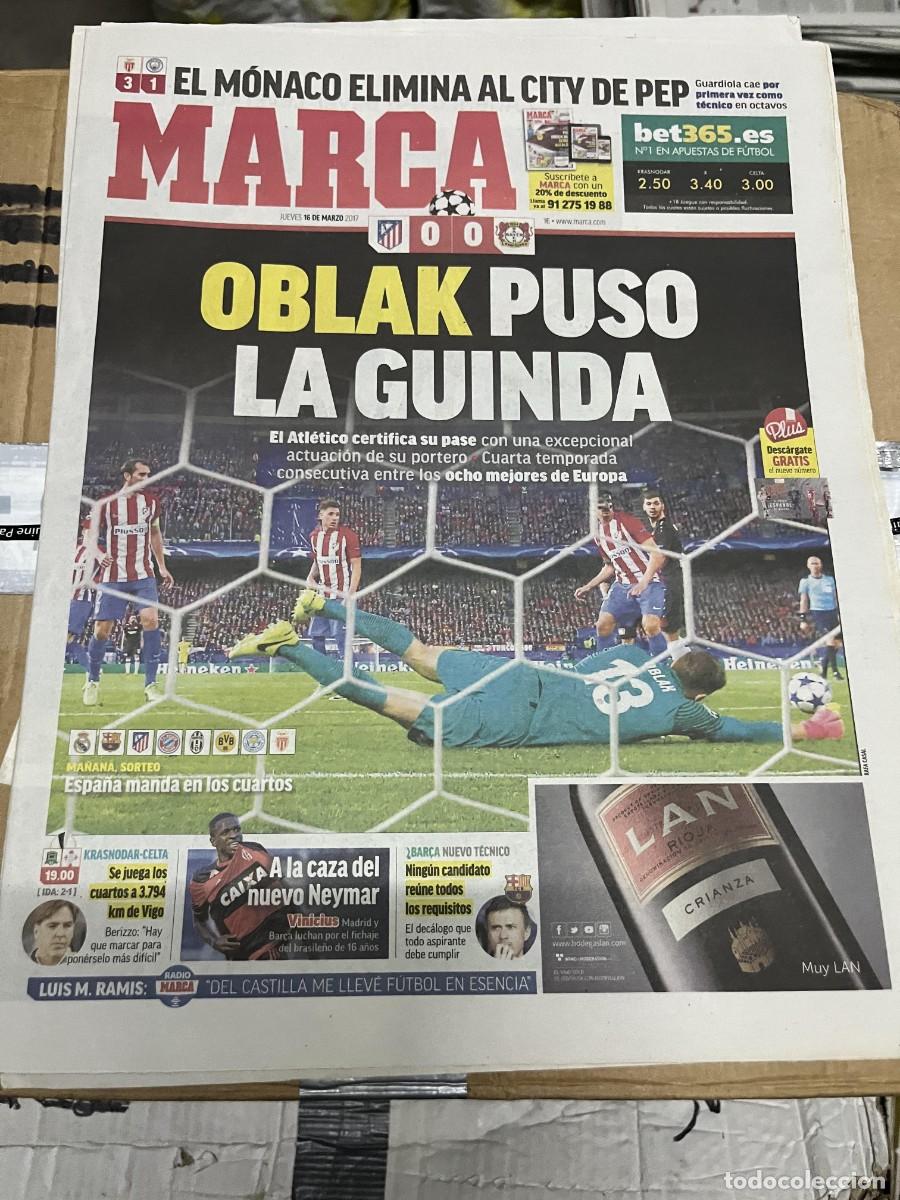 Coleccionismo deportivo: MARCA (15-3-2017) CHAMPIONS ATLETICO MADRID 0-0 BAYER LEVERKUSEN OBLAK MONACO 3-1 MANCHESTER CITY