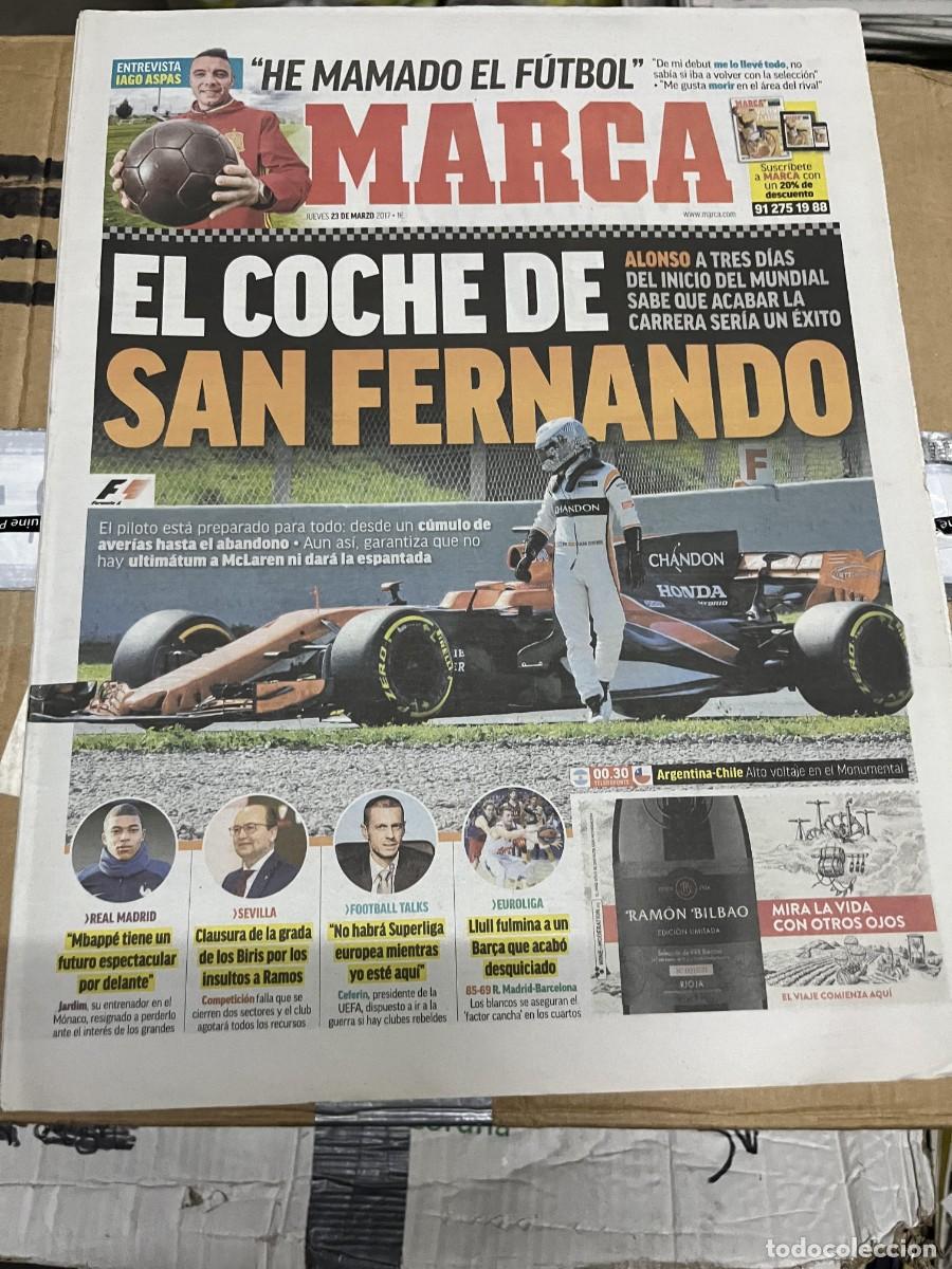 Coleccionismo deportivo: MARCA (23-3-2017) FERNANDO ALONSO FORMULA 1 ENTREVISTA IAGO ASPAS MBAPPE REAL MADRID