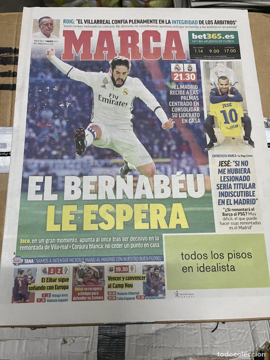 Coleccionismo deportivo: MARCA (1-3-2017) ISCO HOY REAL MADRID LAS PALMAS JORNADA LIGA PACO ROIG JESE REAL SOCIEDAD 2-2 EIBAR