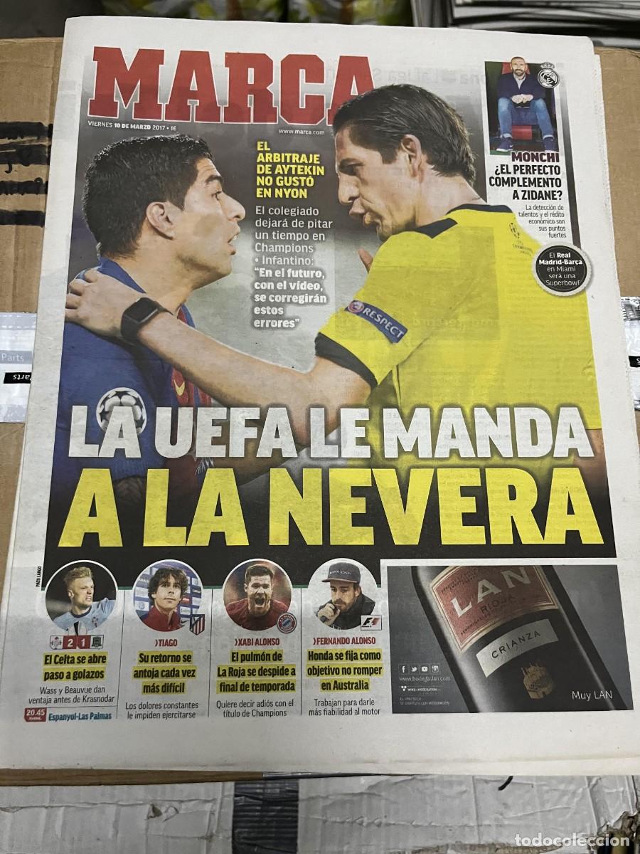 Coleccionismo deportivo: MARCA (10-3-2017) AYTEKIN CHAMPIONS BARCELONA MONCHI REAL MADRID LUIS SUAREZ