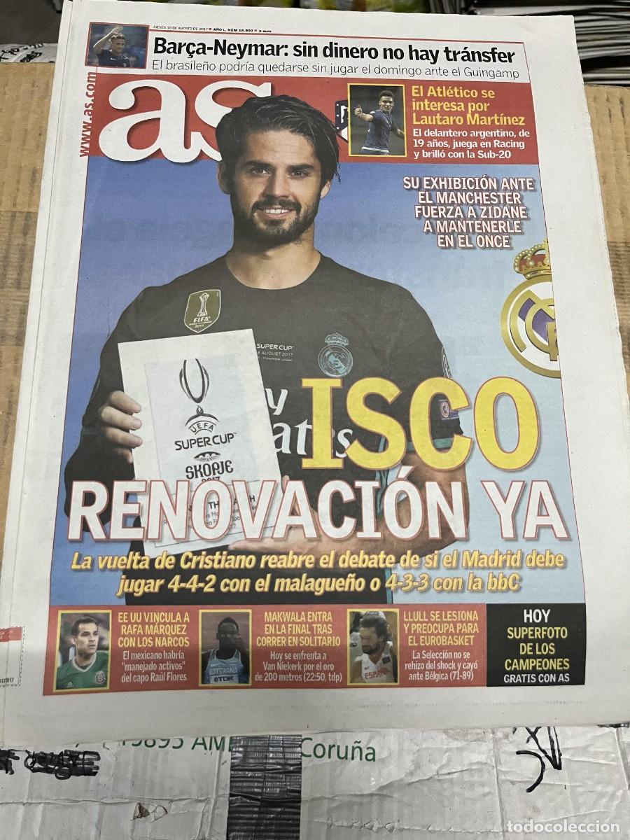 Coleccionismo deportivo: AS (10-8-2017) ISCO REAL MADRID BARCELONA NEYMAR PSG RAFA MARQUEZ NARCOS MAKWALA LLULL