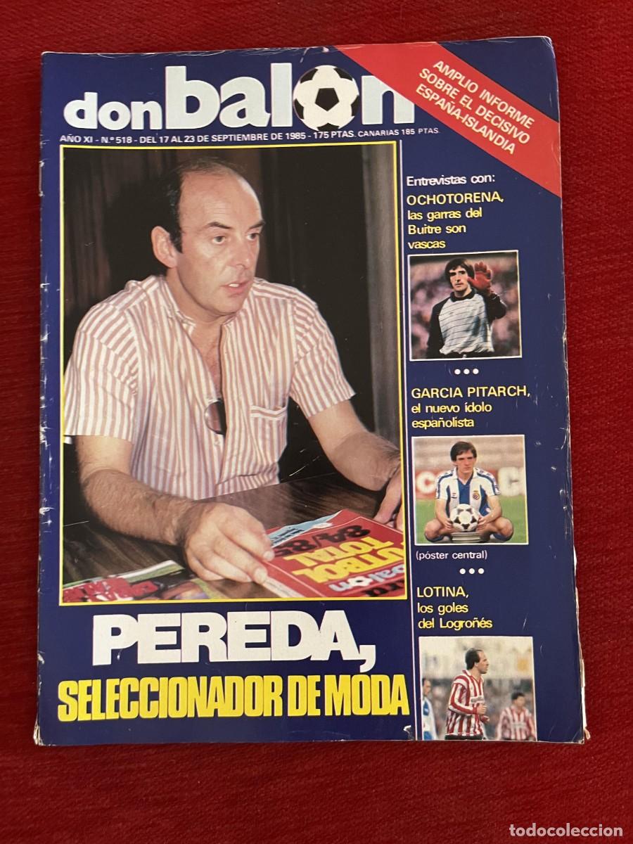 Coleccionismo deportivo: REVISTA DON BALON # 518 (17-23-9-1985) ESPA&Ntilde;A ISLANDIA CHUS PEREDA OCHOTORENA GARCIA PITARCH LOTINA