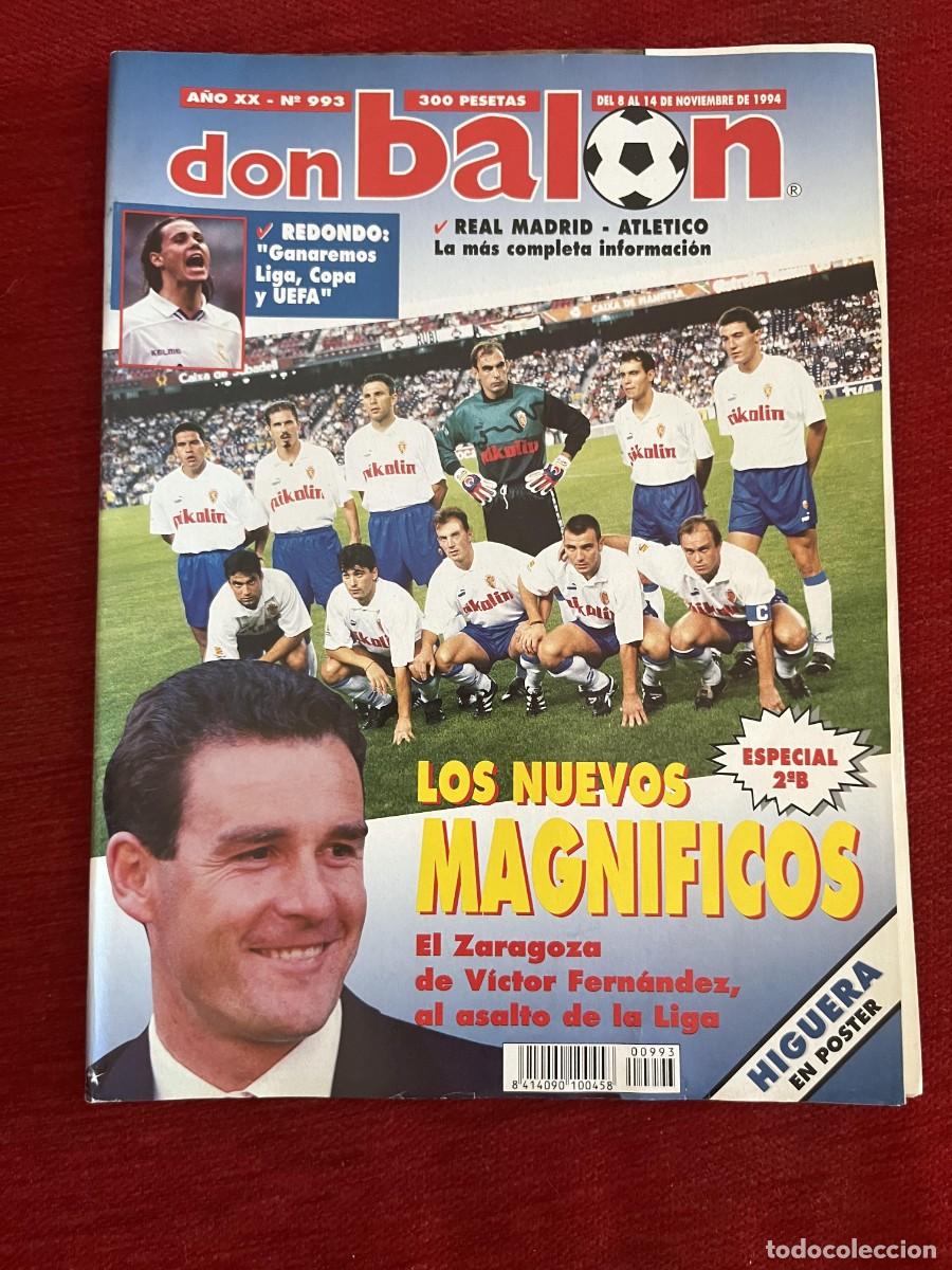 Coleccionismo deportivo: REVISTA DON BALON # 993 (8-14-11-1994) REAL MADRID ATLETICO FERNANDO REDONDO ZARAGOZA POSTER HIGUERA