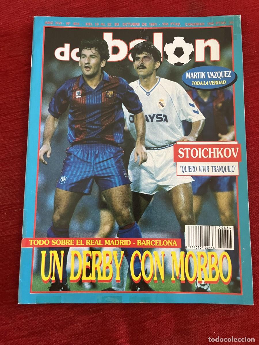 Coleccionismo deportivo: REVISTA DON BALON # 834 (22-10-1991) STOICHKOV REAL MADRID BARCELONA ANTIC POSTER BUTRAGUE&Ntilde;O