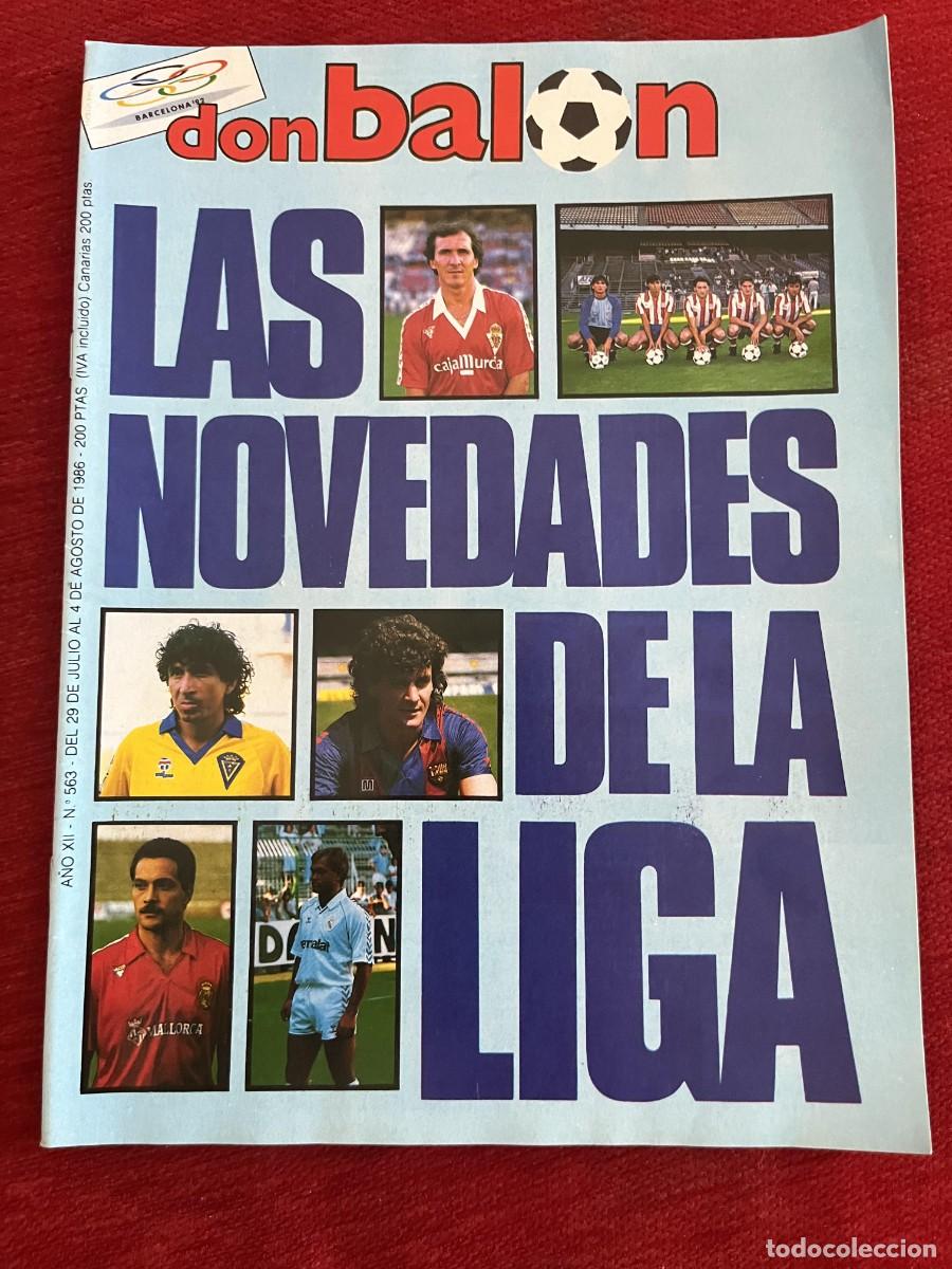 Coleccionismo deportivo: REVISTA DON BALON # 563 (4-8-1986) NOVEDADES DE LA LIGA CADIZ MAGICO GONZALEZ MURCIA ATLETICO MADRID