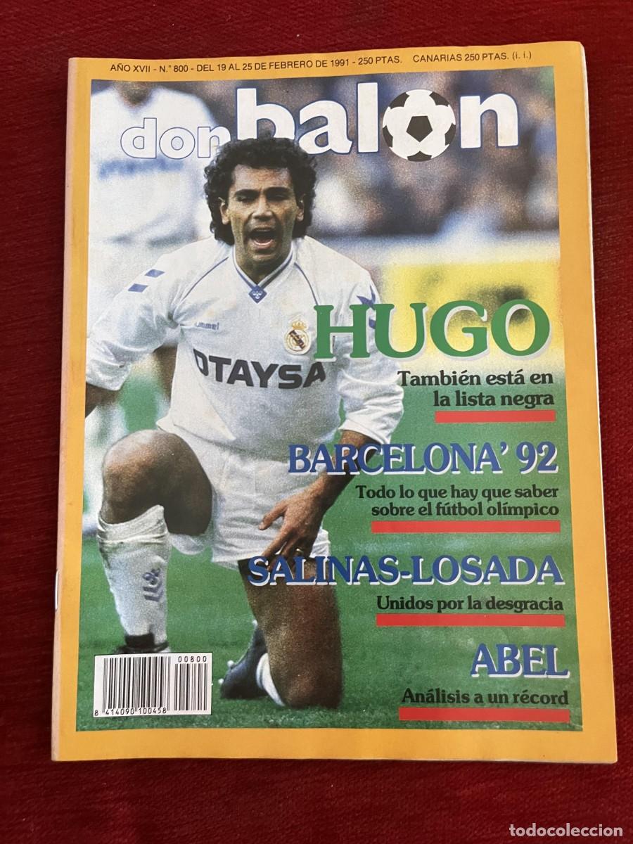Coleccionismo deportivo: REVISTA DON BALON # 800 (25-2-1991) HUGO SANCHEZ OLIMPIADAS 92 ABEL ESPA&Ntilde;A FRANCIA POSTER TENERIFE