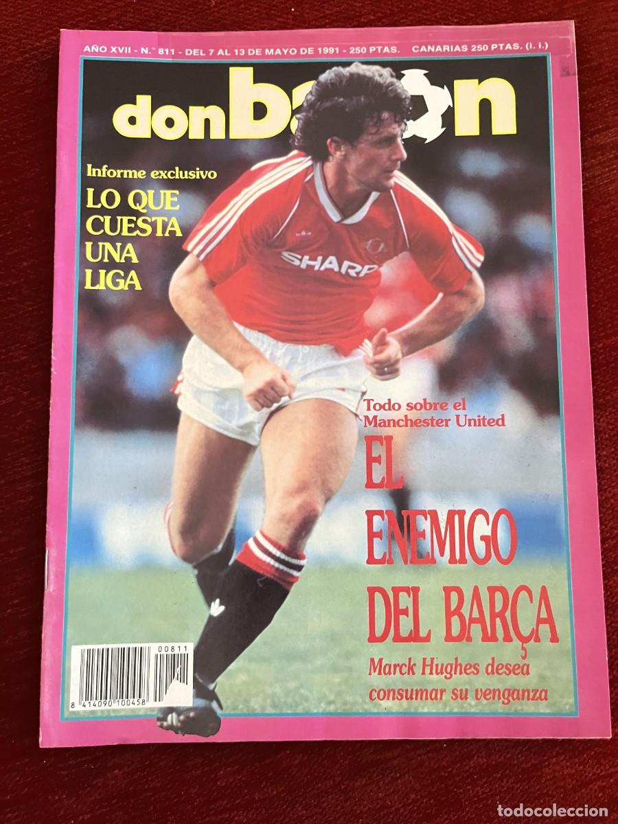 Coleccionismo deportivo: REVISTA DON BALON # 811 (13-5-1991) FINAL BARCELONA MANCHESTER UNITED MARK HUGHES POSTER CASTELLON
