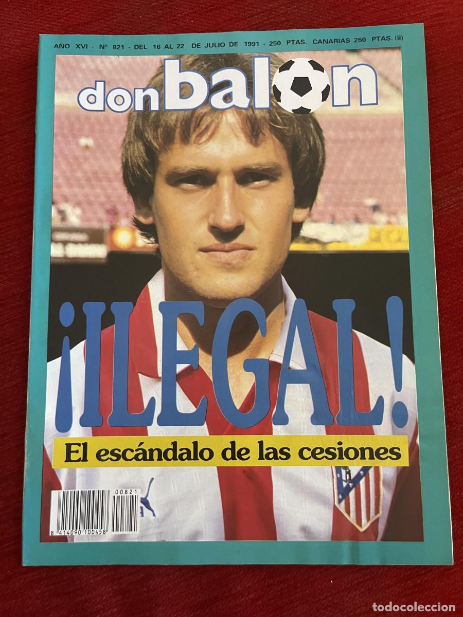 Coleccionismo deportivo: REVISTA DON BALON # 821 (22-7-1991) ILEGAL CESIONES JESUS GIL POSTER ATHLETIC CLUB BILBAO VALLADOLID
