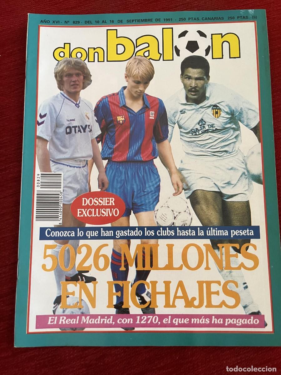 Coleccionismo deportivo: REVISTA DON BALON # 829 (16-9-1991) DOSSIER EXCLUSIVO SCHUSTER POSTER PLANTILLA REAL MADRID