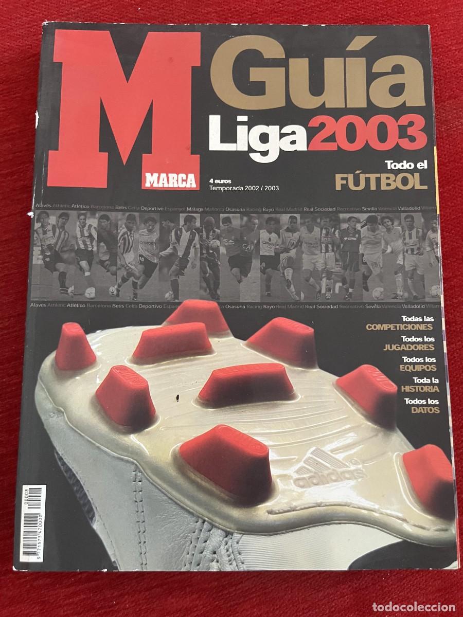 Coleccionismo deportivo: REVISTA MARCA # 8 GUIA DE LA LIGA 02 03 2002 2003 TODOS LOS JUGADORES Y EQUIPOS
