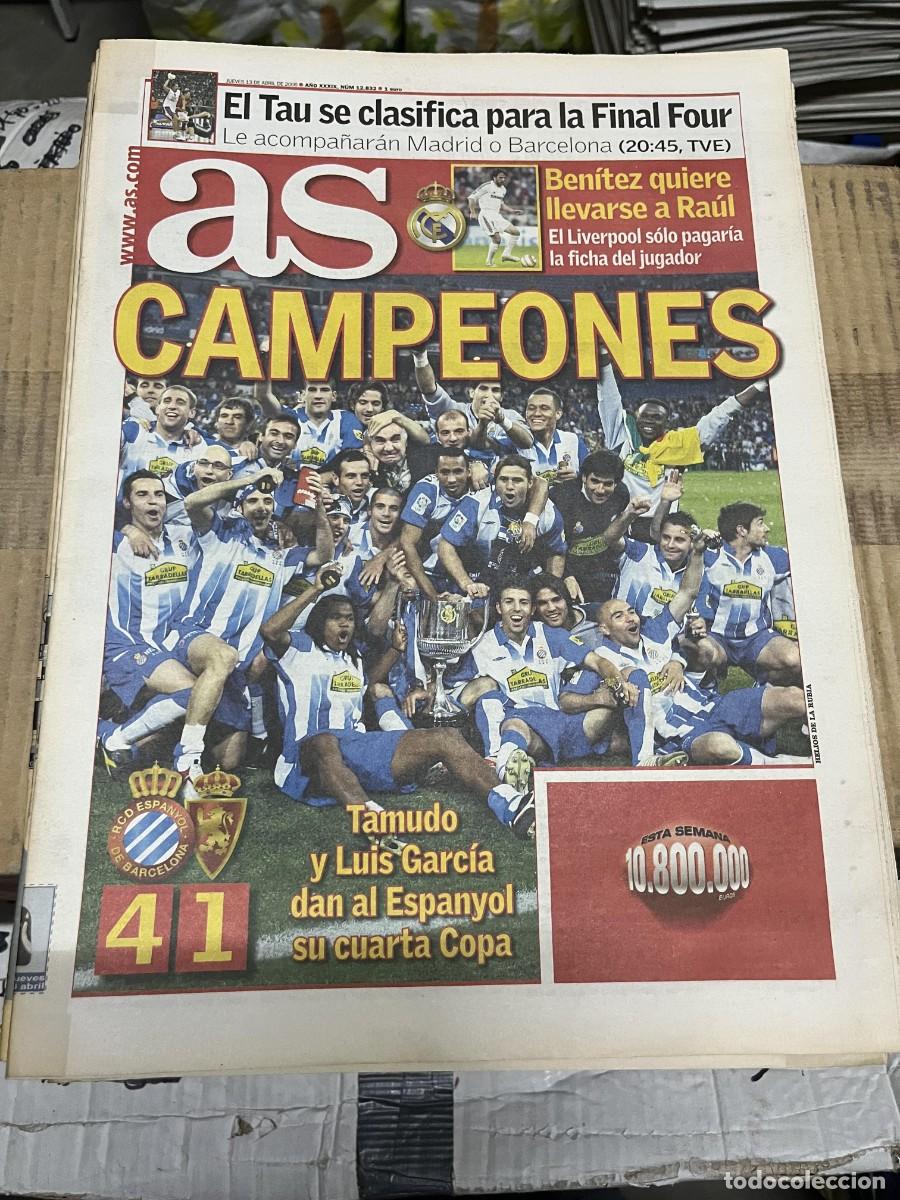 Coleccionismo deportivo: AS (13-4-2006) CAMPEON FINAL COPA DEL REY ESPANYOL ESPA&Ntilde;OL 4-1 ZARAGOZA FINAL FOUR TAUGRES