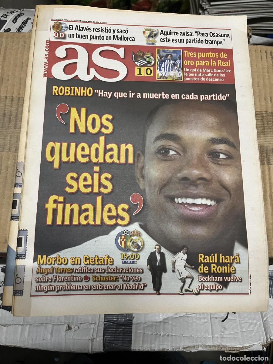 Coleccionismo deportivo: AS (16-4-2006) ROBINHO GETAFE REAL MADRID REAL SOCIEDAD 1-0 RACING SANTANDER MALLORCA 0-0 ALAVES