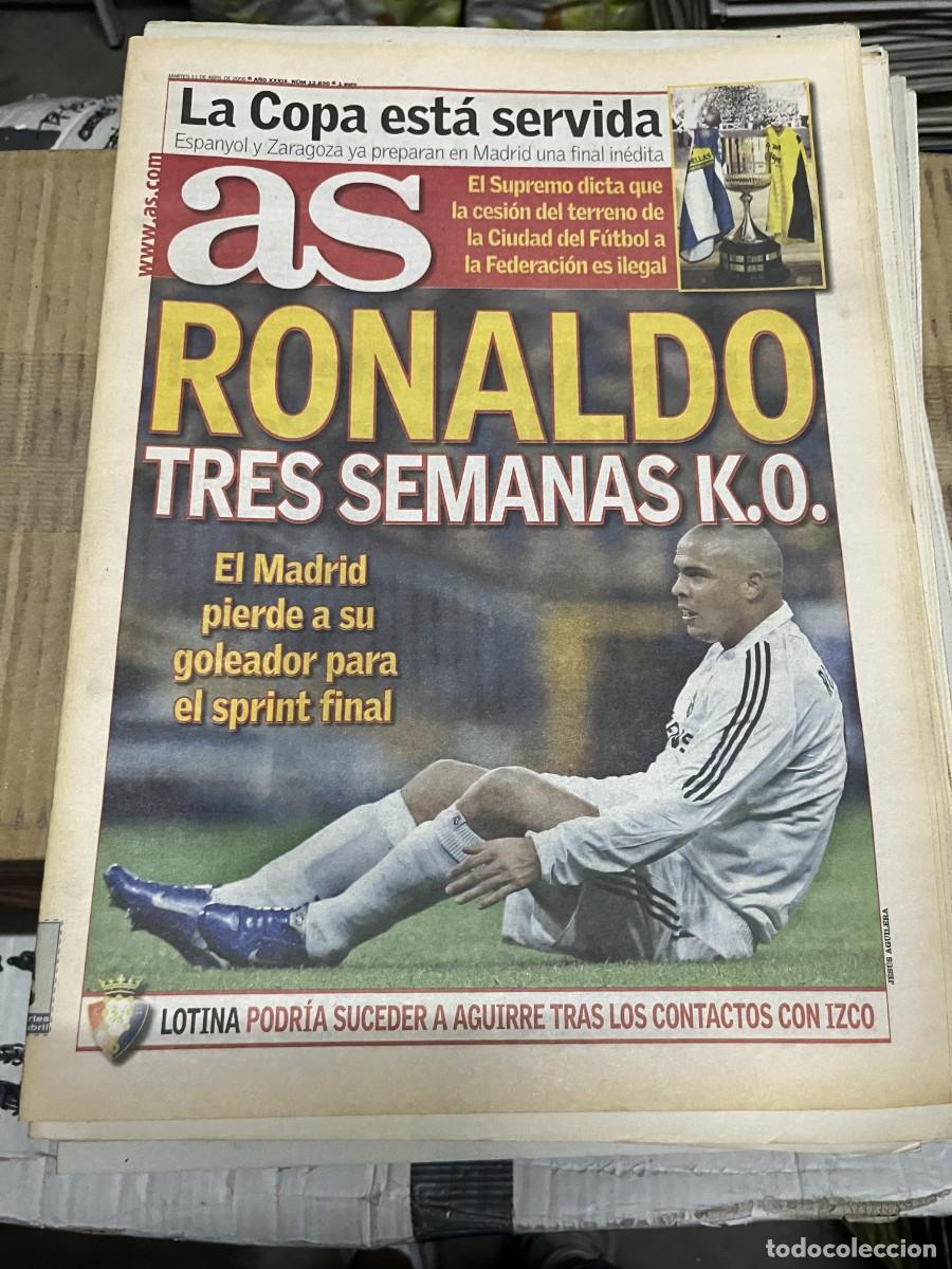 Coleccionismo deportivo: AS (11-4-2006) LESION RONALDO NAZARIO FINAL COPA ESPANYOL ZARAGOZA LOTINA OSASUNA