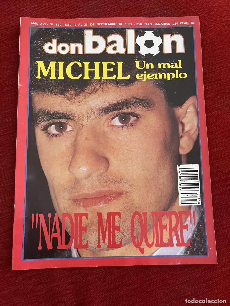 Coleccionismo deportivo: REVISTA DON BALON # 830 (23-9-1991) MICHEL REAL MADRID PACO BUYO POSTER MIGUEL ANGEL NADAL BARCELONA