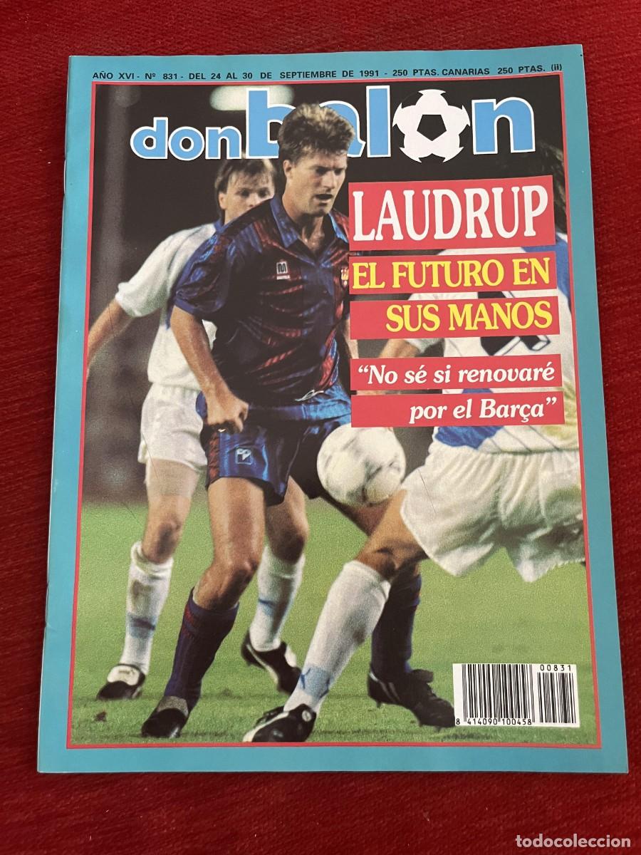 Coleccionismo deportivo: REVISTA DON BALON # 831 (30-9-1991) MICHAEL LAUDRUP BARCELONA JOSE MARIA BAQUERO BAKERO POSTER