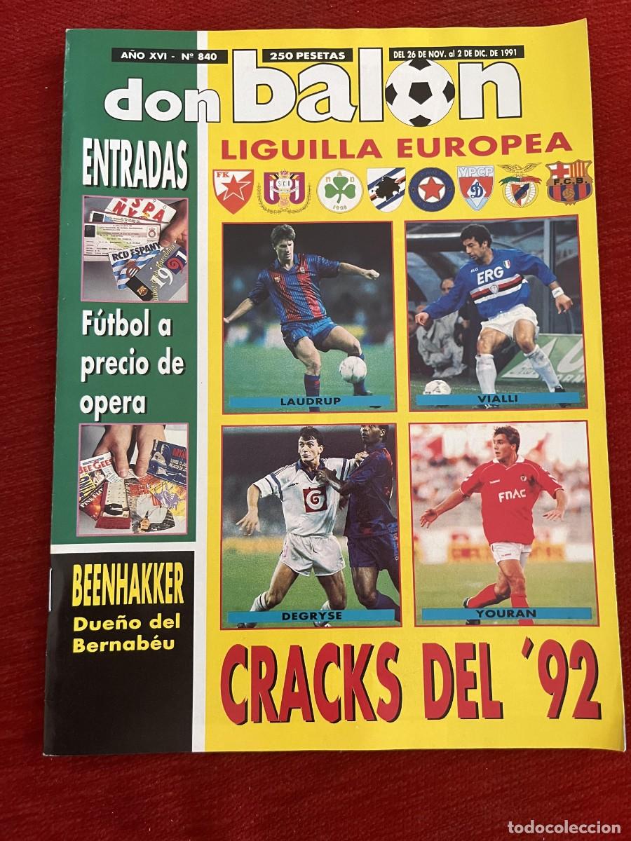 Coleccionismo deportivo: REVISTA DON BALON # 837 (2-12-1991) CHAMPIONS BEENHAKKER GUILLERMO AMOR BARCELONA