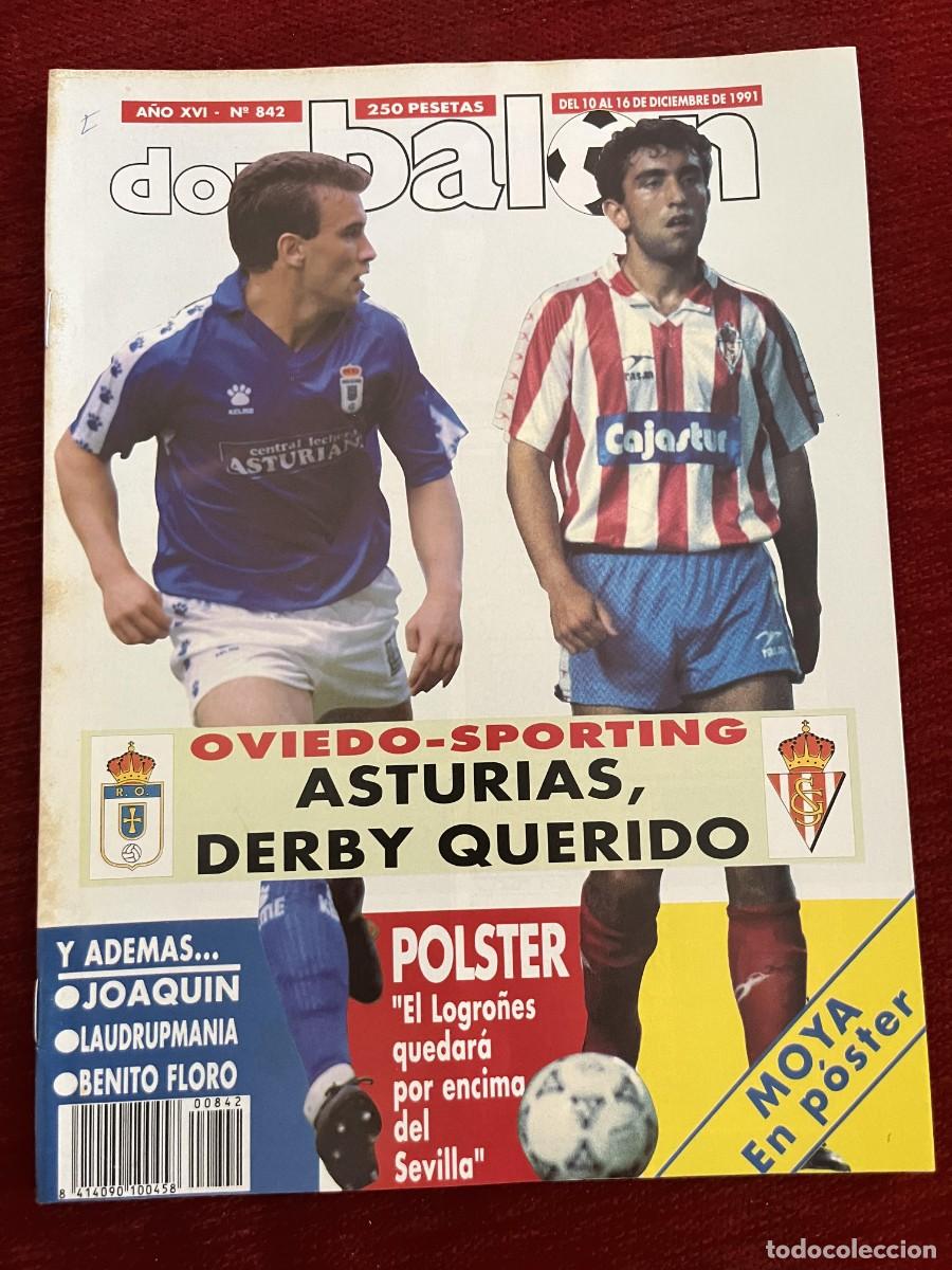 Coleccionismo deportivo: REVISTA DON BALON # 842 (16-12-1991)POLSTER OVIEDO SPORTING GIJON DERBI POSTER MOYA ATLETICO MADRID