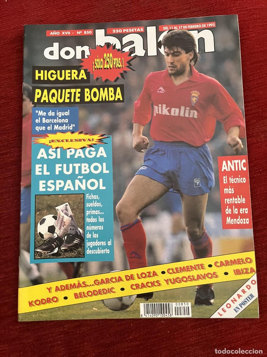 Coleccionismo deportivo: REVISTA DON BALON # 850 (17-2-1992) HIGUERA ZARAGOZA POSTER LEONARDO VALENCIA
