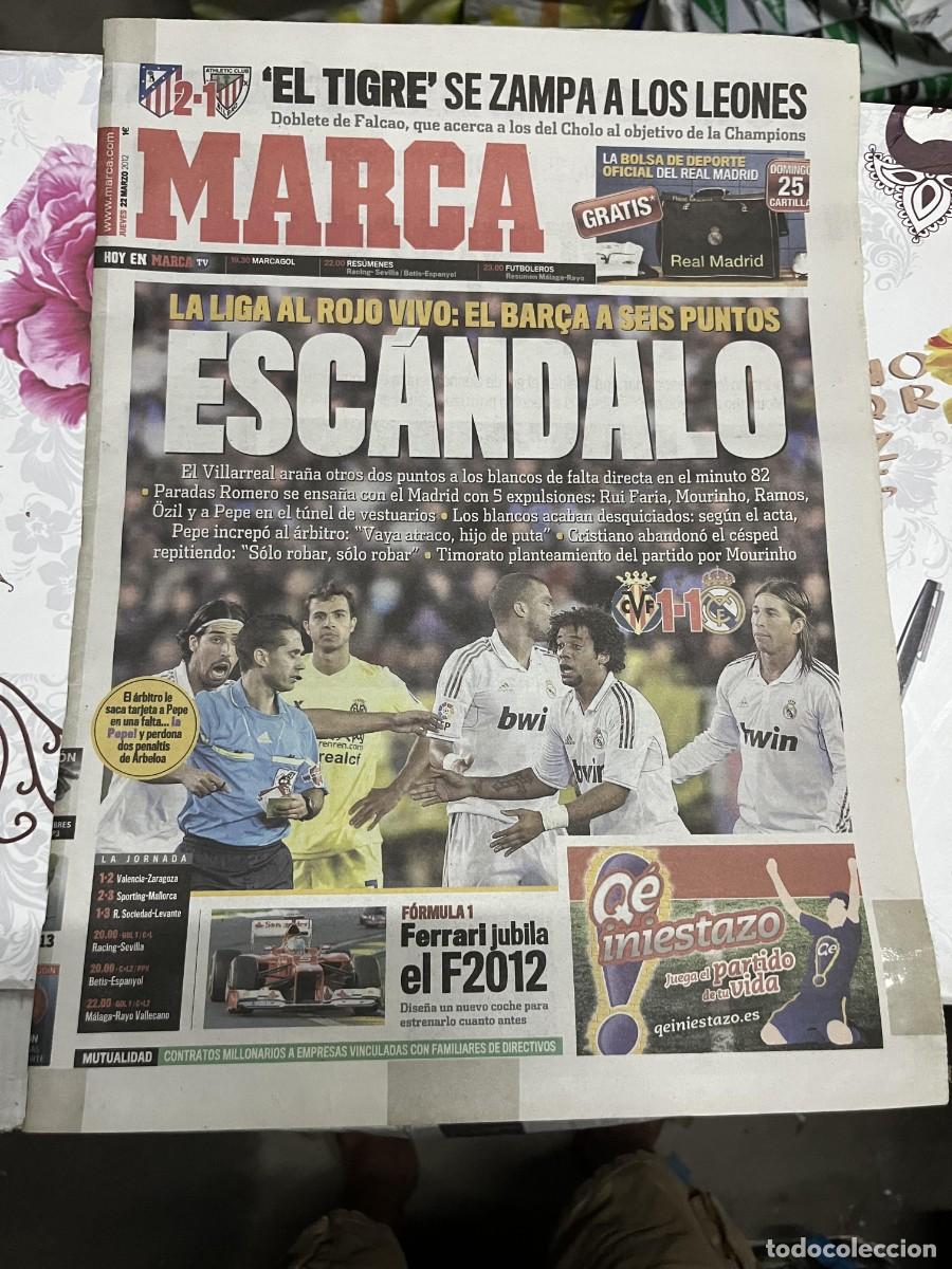 Collectionnisme sportif: MARCA (22-3-2012) ESCANDALO VILLARREAL 1-1 REAL MADRID ATLETICO MADRID 2-1 ATHLETIC BILBAO
