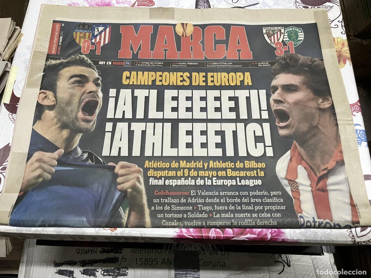 Coleccionismo deportivo: MARCA (27-4-2012) EUROPA LEAGUE VALENCIA 0-1 ATLETICO MADRID ATHLETIC BILBAO 3-1 SPORTING PORTUGAL