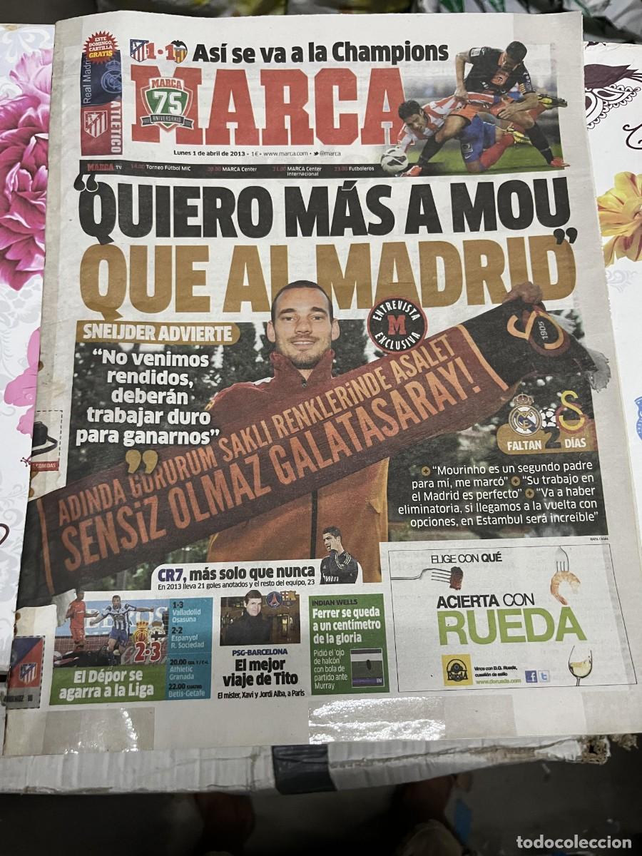 Coleccionismo deportivo: MARCA (1-4-2013) JORNADA LIGA ATLETICO MADRID 1-1 VALENCIA GALATASARAY SNEIJDER REAL MADRID