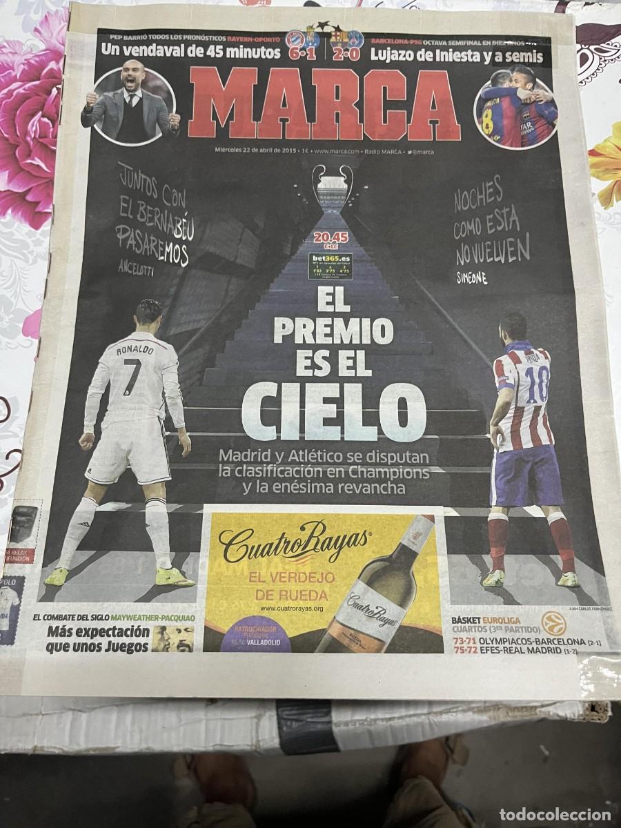 Coleccionismo deportivo: MARCA (22-4-2015) CHAMPIONS BAYERN MUNCHEN 6-1 OPORTO BARCELONA 2-0 PSG REAL MADRID ATLETICO