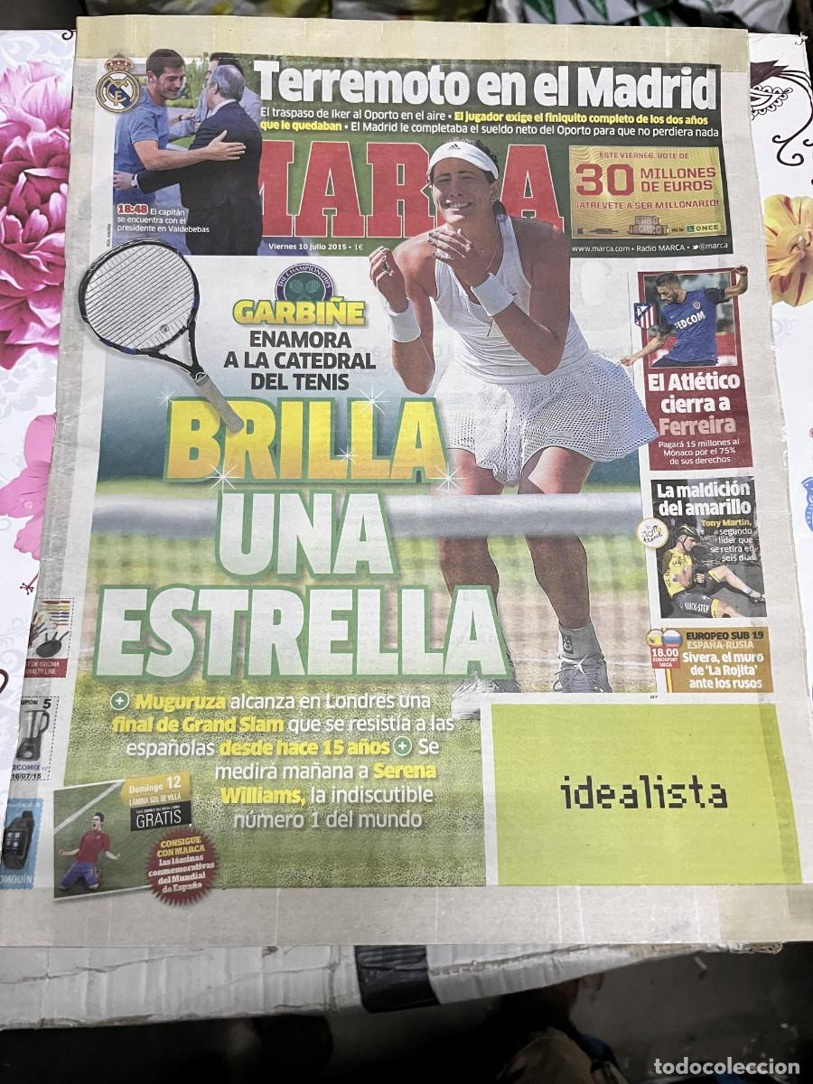 Coleccionismo deportivo: MARCA (10-7-2015) GARBI&Ntilde;E MUGURUZA TENIS IKER CASILLAS REAL MADRID OPORTO FICHAJE FERREIRA ATLETICO