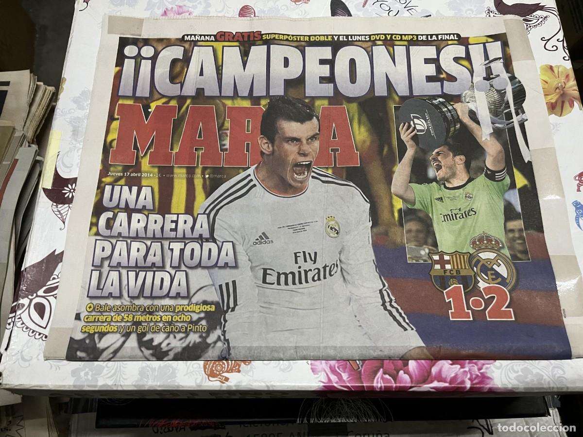 Coleccionismo deportivo: MARCA (17-4-2014) EL CLASICO BARCELONA 1-2 REAL MADRID CAMPEON FINAL SUPERCOPA ESPA&Ntilde;A GARETH BALE