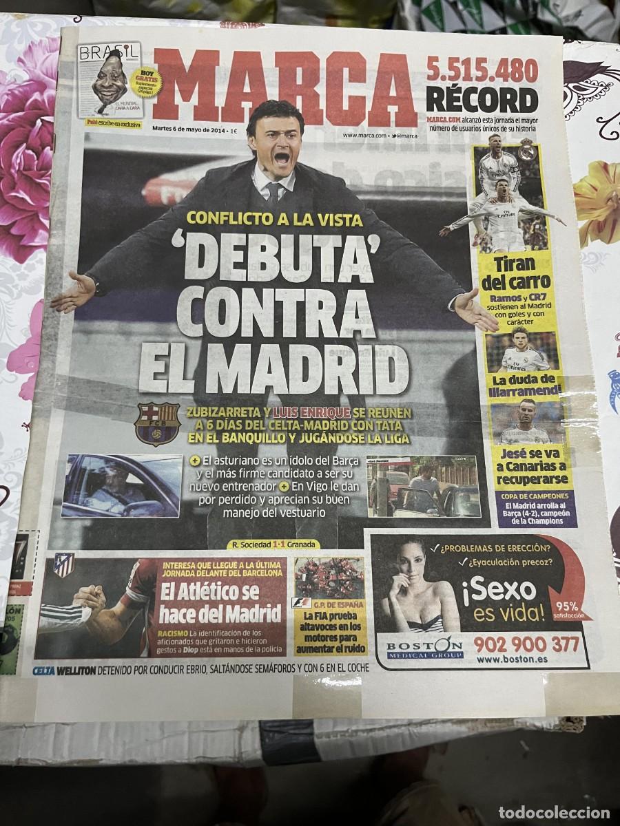 Coleccionismo deportivo: MARCA (6-5-2014)LUIS ENRIQUE DEBUT REAL MADRID BARCELONA ILLARRAMENDI JESE REAL SOCIEDAD 1-1 GRANADA