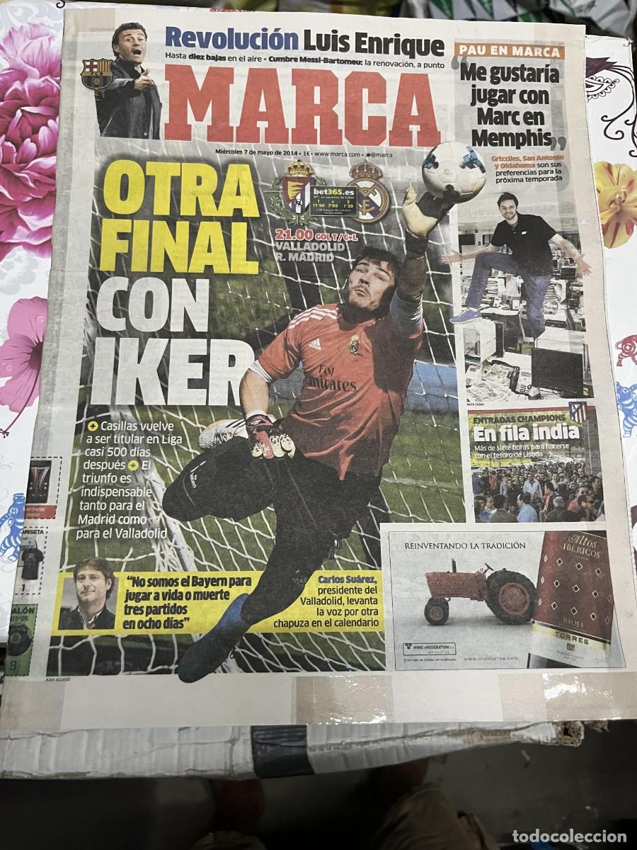 Coleccionismo deportivo: MARCA (7-5-2014) JORNADA LIGA VALLADOLID REAL MADRID BARCELONA LUIS ENRIQUE IKER CASILLAS