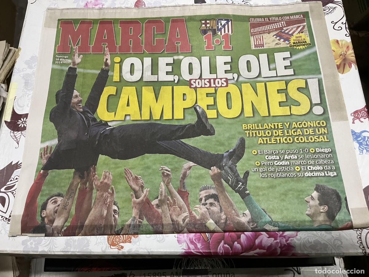 Coleccionismo deportivo: MARCA (18-5-2014) CAMPEON LIGA BARCELONA 1-1 ATLETICO MADRID DIEGO PABLO SIMEONE