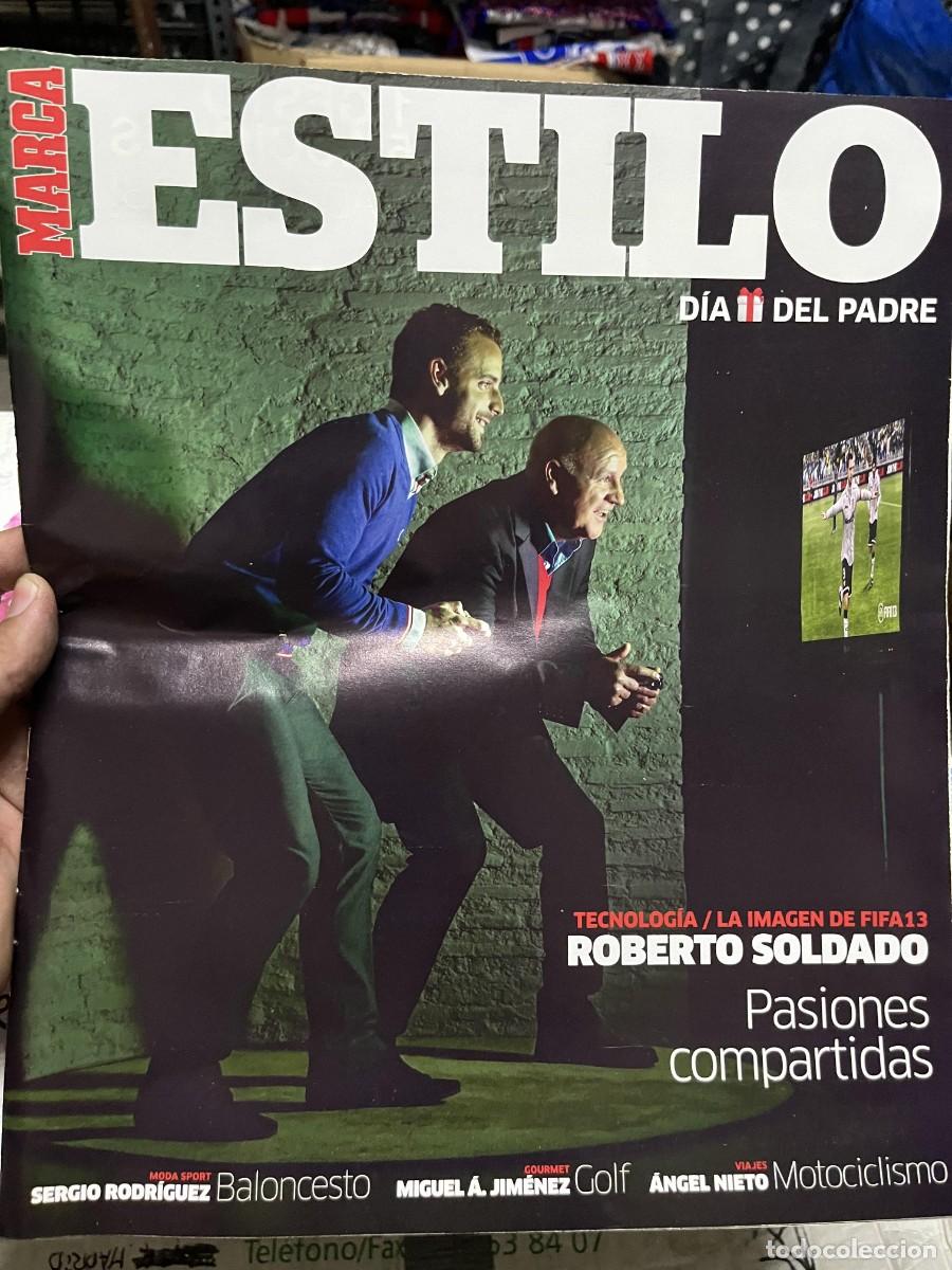 Coleccionismo deportivo: MARCA ESTILO MARZO 2013 ROBERTO SOLDADO SERGIO RODRIGUEZ CHEMA MARTINEZ ANGEL NIETO GISELA PULIDO