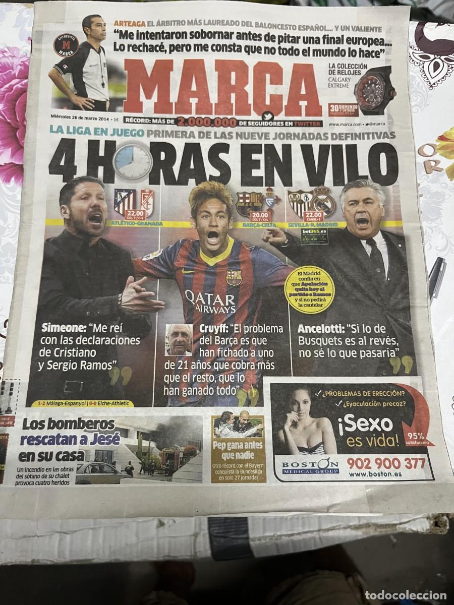 Coleccionismo deportivo: MARCA (26-3-2014) ARTEAGA HOY ATLETICO GRANADA BARCELONA CELTA SEVILLA REAL MADRID JORNADA LIGA