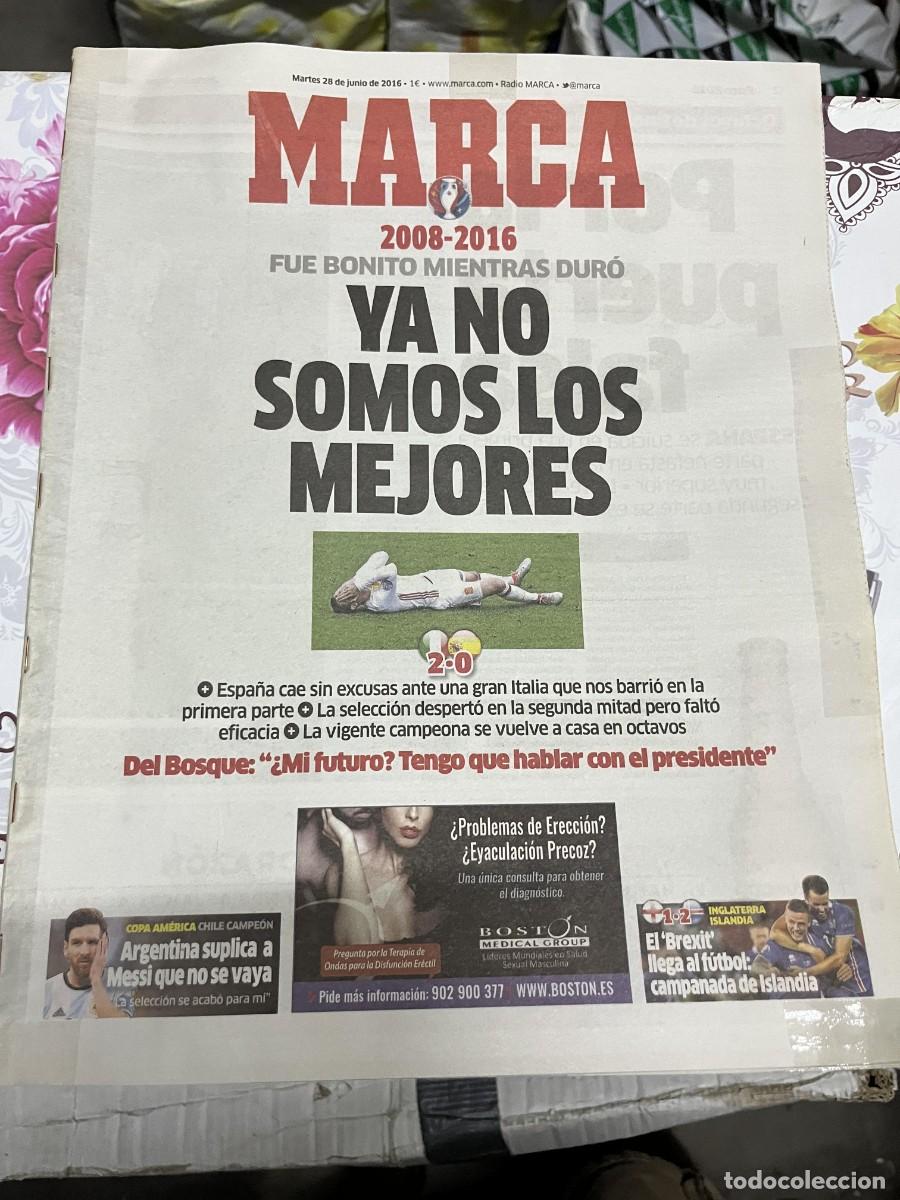Collectionnisme sportif: MARCA (28-6-2016) EURO EUROCOPA ITALIA 2-0 ESPA&Ntilde;A SELECCION ESPA&Ntilde;OLA