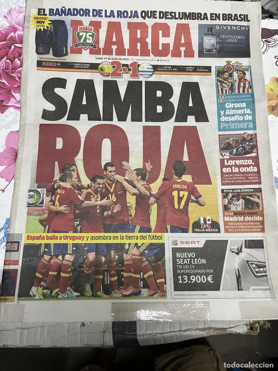 Coleccionismo deportivo: MARCA (17-6-2013) SELECCION ESPA&Ntilde;OLA ESPA&Ntilde;A 2-1 URUGUAY GIRONA ALMERIA JORGE LORENZO