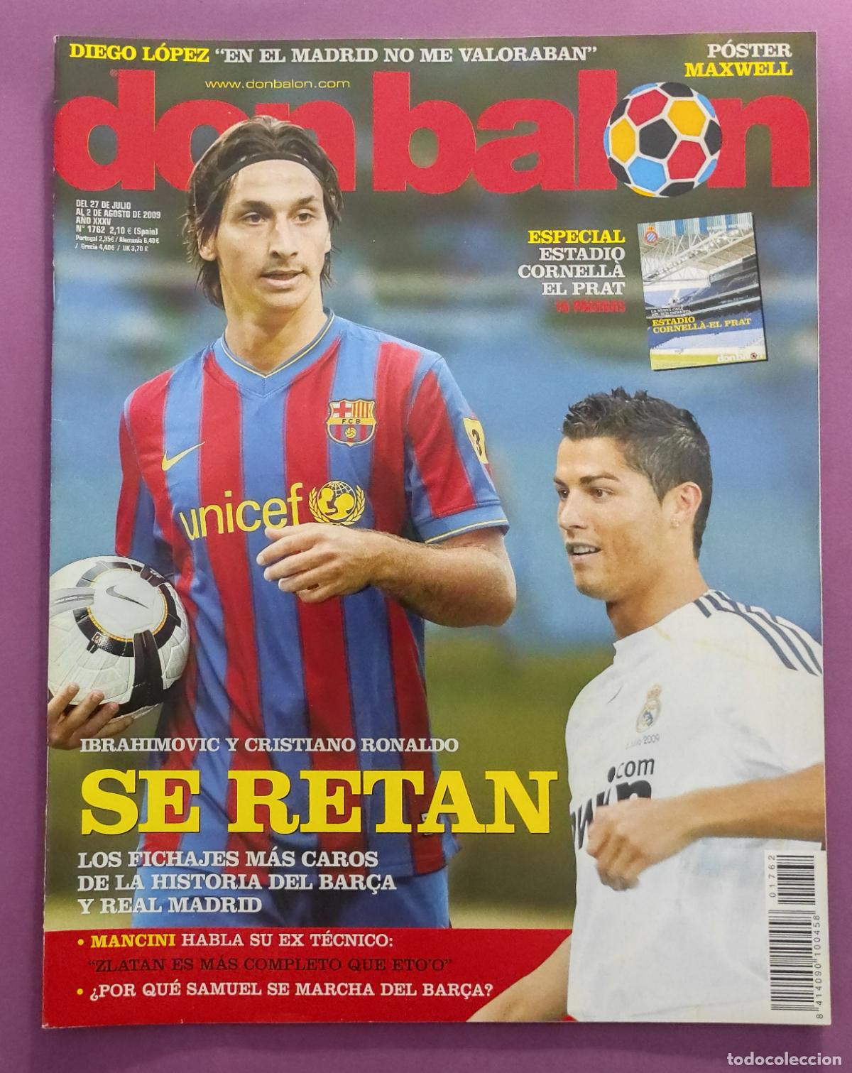 Coleccionismo deportivo: REVISTA DON BALON N&ordm; 1762 2009 IBRAHIMOVIC - POSTER MAXWELL BAR&Ccedil;A - SUPLEMENTO ESTADIO CORNELLA-PRAT