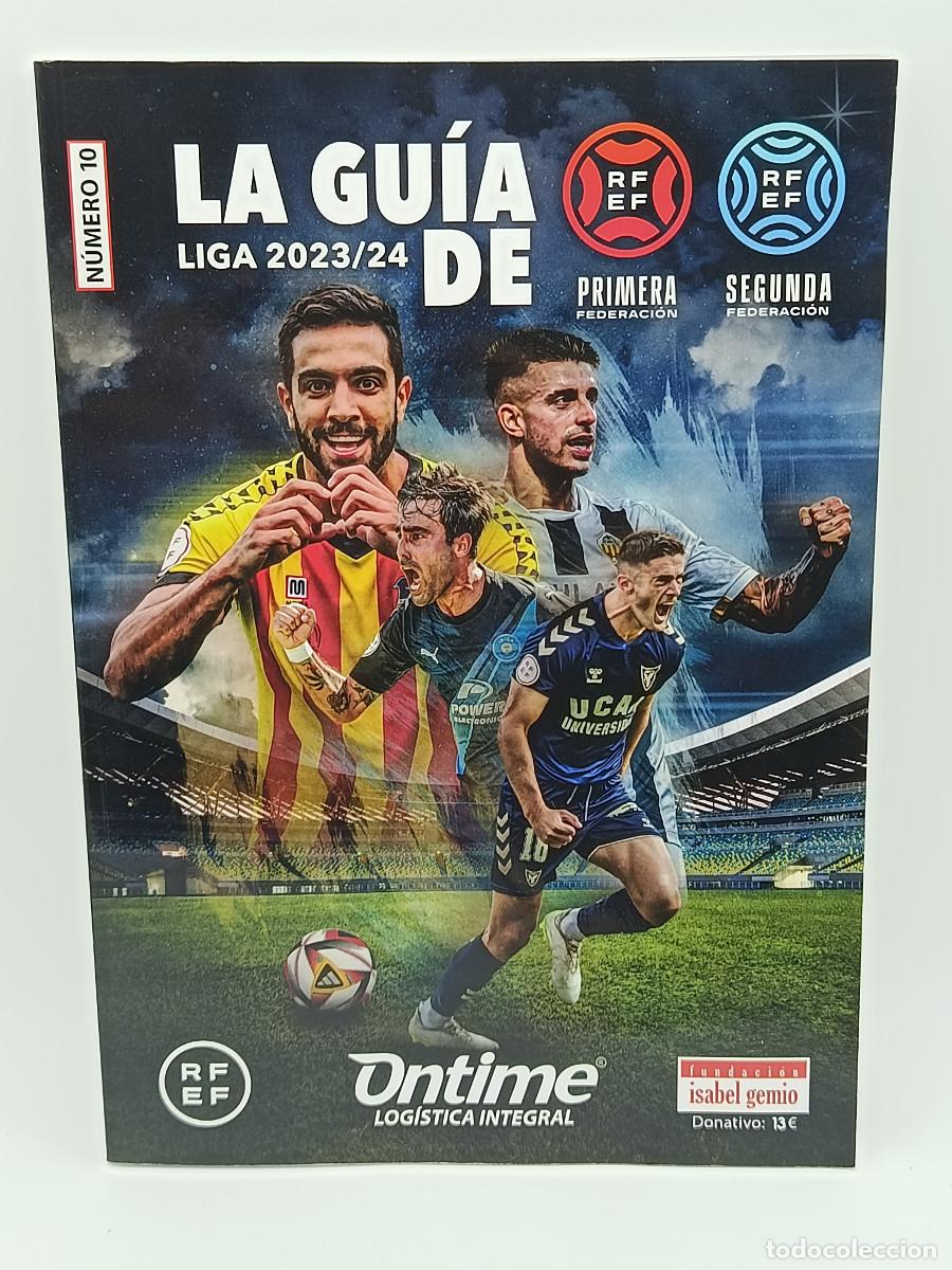 Coleccionismo deportivo: LA GUIA LIGA 2023/24. PRIMERA Y SEGUNDA FEDERACION. NUMERO 10. RFEF. MYJ.