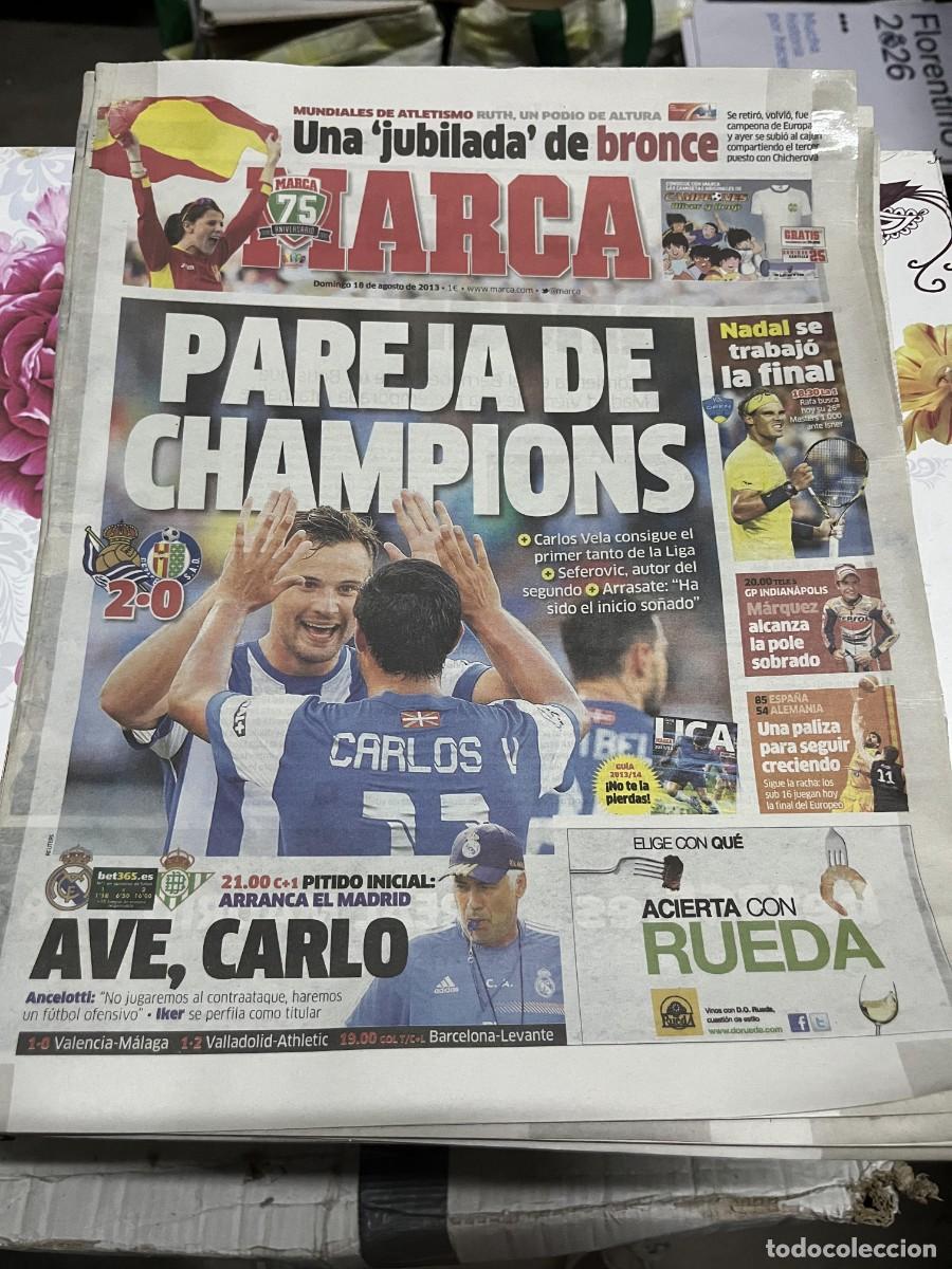 Coleccionismo deportivo: MARCA (18-8-2013) RAFAEL NADAL REAL SOCIEDAD 2-0 GETAFE MARC MARQUEZ JORNADA LIGA REAL MADRID BETIS