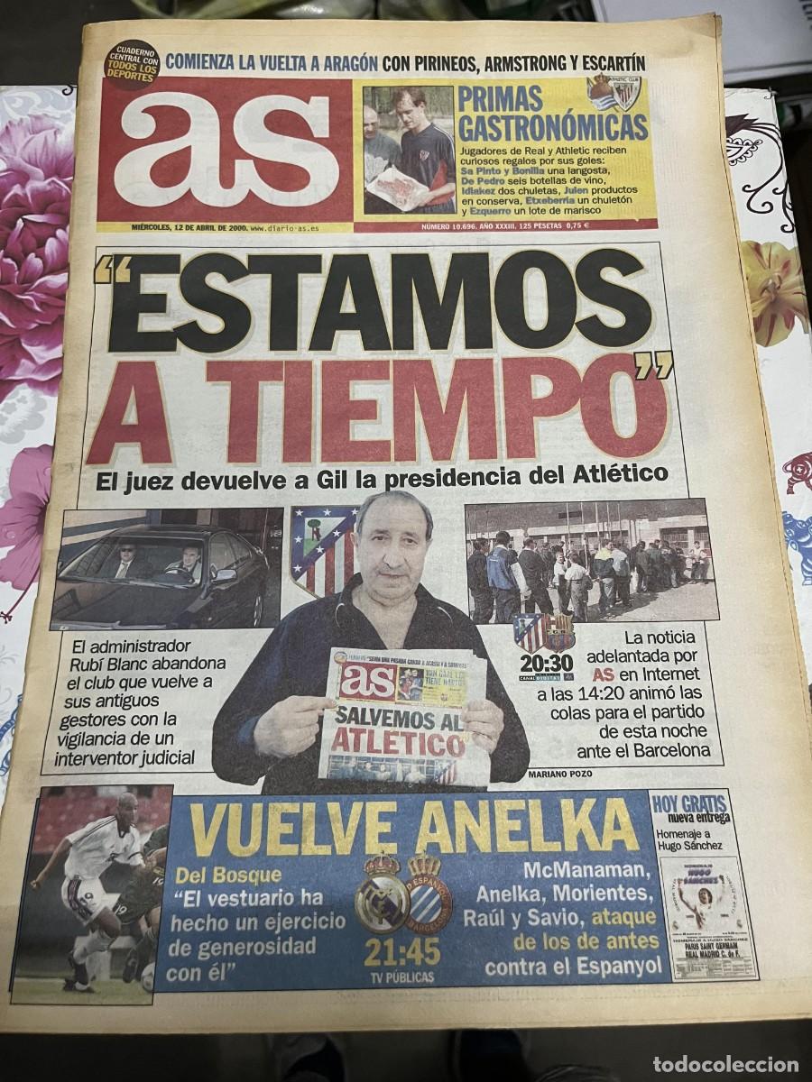 Coleccionismo deportivo: MARCA (12-4-2000) PRESIDENTE JESUS GIL ATLETICO MADRID JUEZ INTERVENCION JUDICIAL RUBI BLANC ANELKA