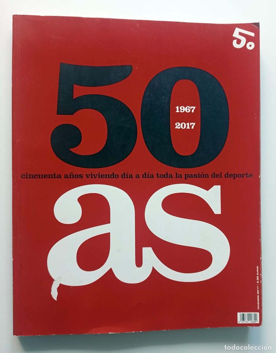 Coleccionismo deportivo: REVISTA 50 ANIVERSARIO DIARIO AS ( 1967-2017)