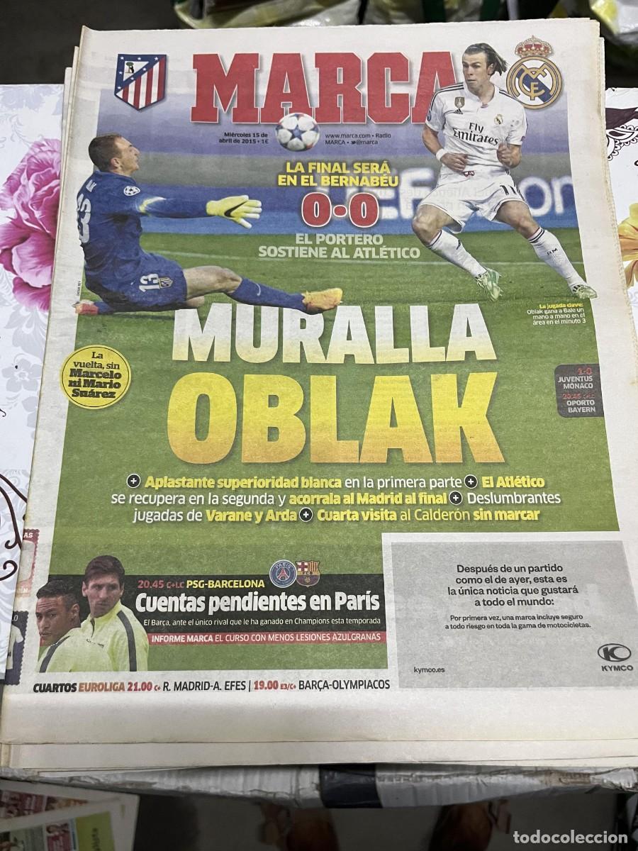 Coleccionismo deportivo: MARCA (15-4-2015) OBLAK JUVENTUS 1-0 MONACO CHAMPIONS ATLETICO MADRID 0-0 REAL MADRID BALE