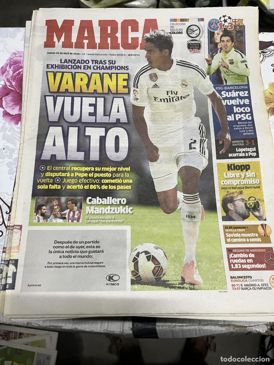 Coleccionismo deportivo: MARCA (16-4-2015) VARANE REAL MADRID MANDZUKIC CHAMPIONS PSG 1-3 BARCELONA KLOPP