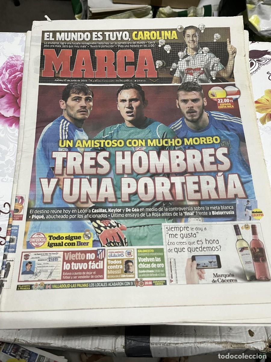 Coleccionismo deportivo: MARCA (11-6-2015) HOY ESPA&Ntilde;A COSTA RICA IKER CASILLAS DE GEA KEYLOR NAVAS CAROLINA MARIN
