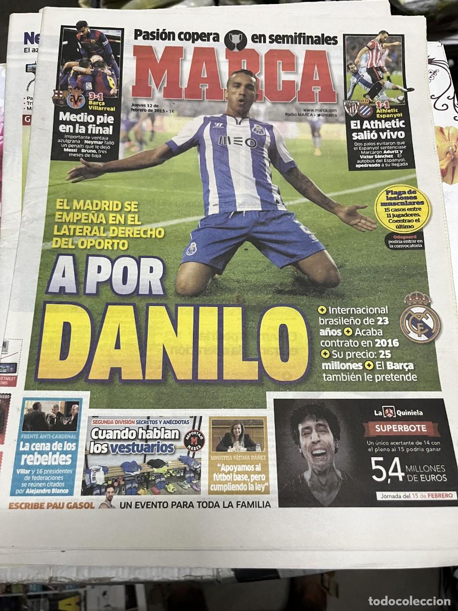 Coleccionismo deportivo: MARCA (12-2-2015) COPA BARCELONA 3-1 VILLARREAL ATHLETIC 1-1 ESPANYOL DANILO OPORTO REAL MADRID