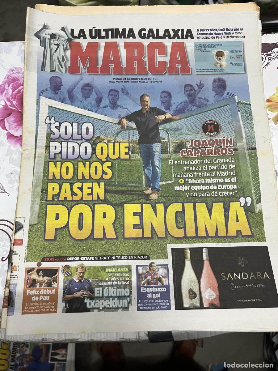 Coleccionismo deportivo: MARCA (31-10-2014) JOAQUIN CAPARROS GRANADA REAL MADRID DEPORTIVO GETAFE I&Ntilde;AKI ANZA REAL SOCIEDAD