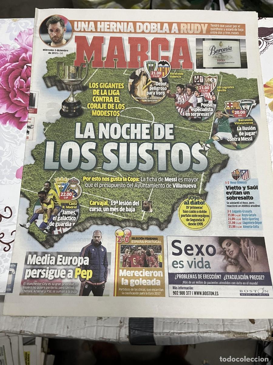 Coleccionismo deportivo: MARCA (2-12-2015) COPA BARAKALDO VALENCIA LOGRO&Ntilde;ES SEVILLA BARCELONA VILLANOVENSE CADIZ REAL MADRID