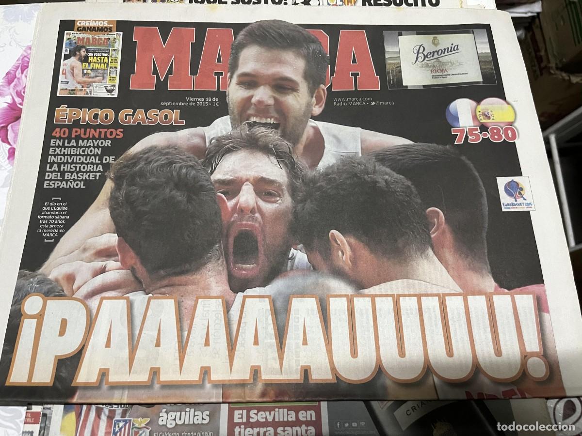 Coleccionismo deportivo: MARCA (18-9-2015) BALONCESTO FRACIA 75-80 ESPA&Ntilde;A EPICO RECORD PAU GASOL