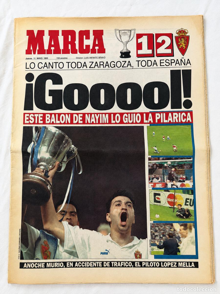 Coleccionismo deportivo: MARCA 11 MAYO 1995 PORTADA HIST&Oacute;RICA GOL DE NAYIM REAL ZARAGOZA CAMPE&Oacute;N RECOPA
