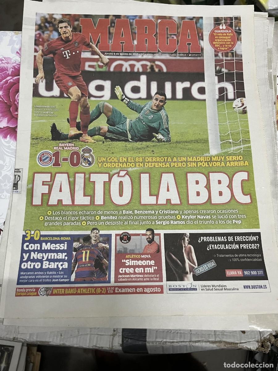 Coleccionismo deportivo: MARCA (6-8-2015) BAYERN MUNCHEN 1-0 REAL MADRID BBC GOL LEWANDOWSKI BARCELONA 3-0 ROMA MESSI